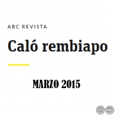 Cal Rembiapo - ABC Revista - Marzo 2015  .